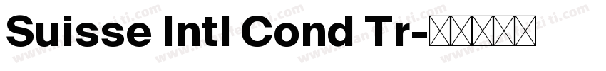 Suisse Intl Cond Tr字体转换